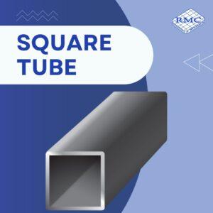 SQUARE TUBE เหล็กกล่องสี่เหลี่ยม